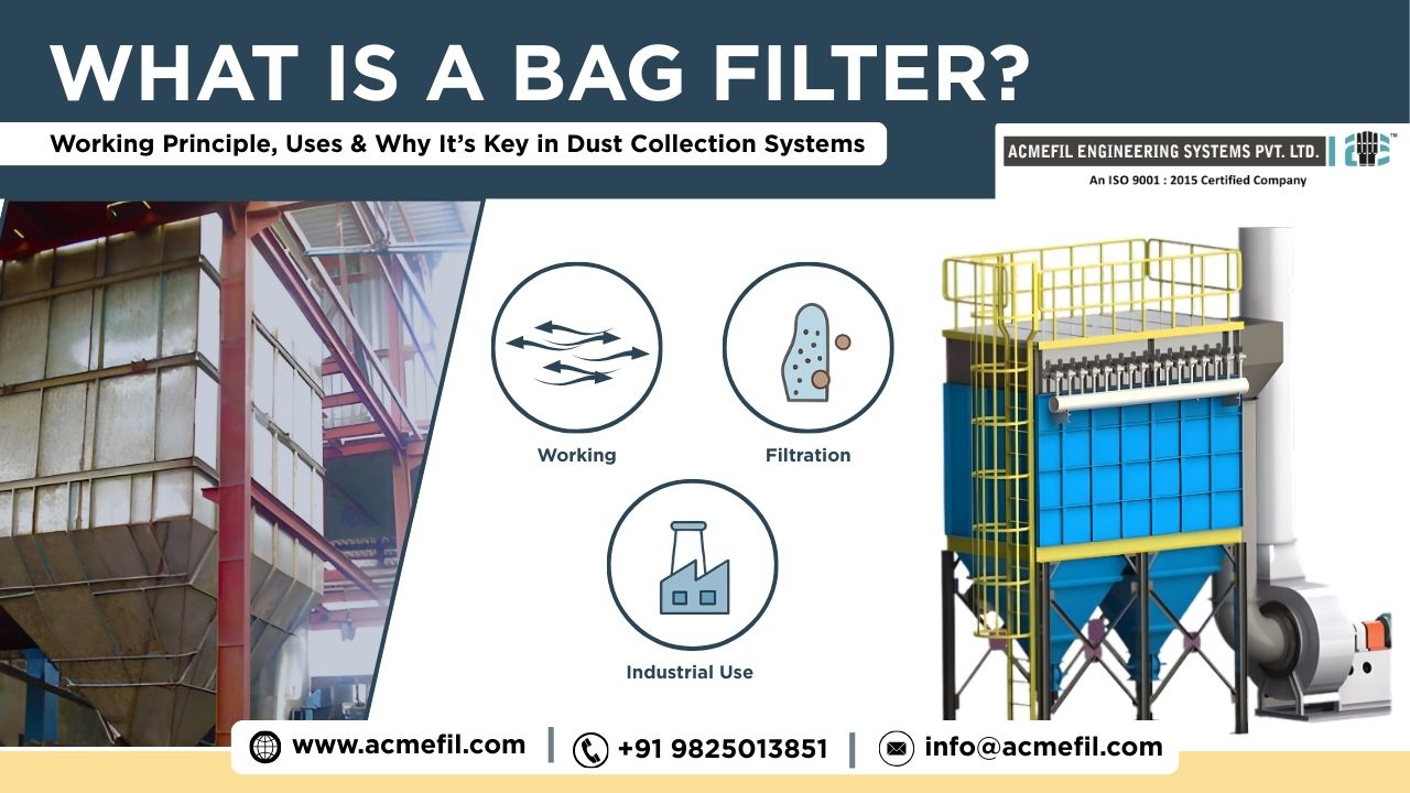What is a Bag Filter? A Comprehensive Guide to Bag Filter Working Principle